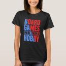 Search for board game tshirts Hobby