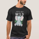 Recherche de wild animal tshirts Éléphant