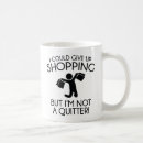 Search for shopping addiction mugs Funny