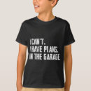 Search for garage tshirts Diy