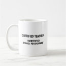 Search for funny school psychologist mugs Teacher