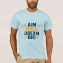 Search for aim high tshirts Dream big