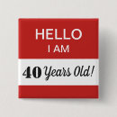 Search for 40th birthday buttons Fortieth
