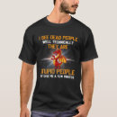 Search for i see stupid people tshirts Dead