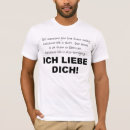 Search for dich tshirts Ich liebe dich