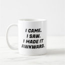 Search for i came i saw mugs Sarcastic