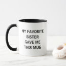 Search for for my sister mugs Birthday