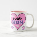 Search for poodle mom mugs Puppy