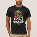 Search for licker tshirts Pickle