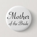 Search for mother of the bride buttons Bridesmaid