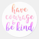 Search for be courageous stickers For kids