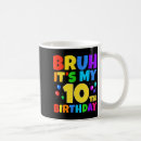 Search for 10th birthday mugs Quotes