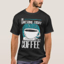 Search for capp tshirts Coffee