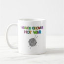 Search for make not war mugs Typography