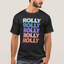Search for rolly tshirts Text