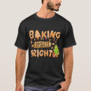 Search for gingerbread tshirts Baking
