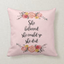 Search for she believed could pillows so she did
