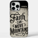 Search for moving iphone cases Faith can move mountains