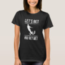 Search for are you wet tshirts Let's