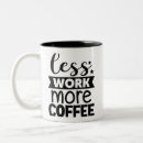 Search for work less Quote