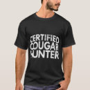 Search for cougar hunter tshirts Funny