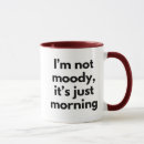 Search for moody mugs Morning