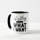 Search for i do what i want mugs Sassy