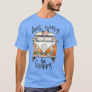 Search for dont worry be happy tshirts Cute
