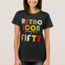 Search for over 50 tshirts Fiftieth