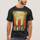 Search for funny dentist tshirts Retro