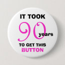 Recherche de anniversaire 90 ans badges Pour elle