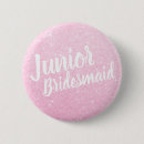 Search for junior buttons Bridesmaid