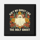 Search for aint magnets Aint no ghost