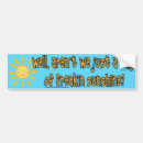 Search for sunshine bumper stickers Funny