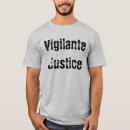 Search for vigilante tshirts Justice