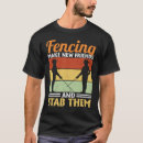 Search for funny fencing tshirts Sabre