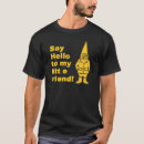 Search for garden sayings tshirts Humour