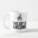 Search for awesome guy mugs For him