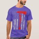 Search for firefighter axe tshirts Forestry