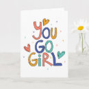 Search for you go girl cards Motivational