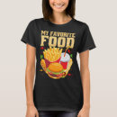 Search for french fries tshirts Burgers