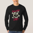 Search for skate or die tshirts Funny