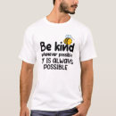 Search for bee kind tshirts Design