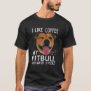 Search for my pitbull tshirts Lovers