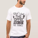 Recherche de accro tshirts Humour café