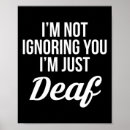 Search for ignoring posters Deaf