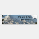 Search for hill bumper stickers Mountain