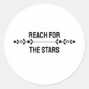Search for reach stickers Reach for the stars