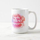 Search for make today amazing mugs Inspirational