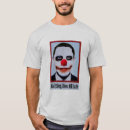 Search for clowns tshirts Politics